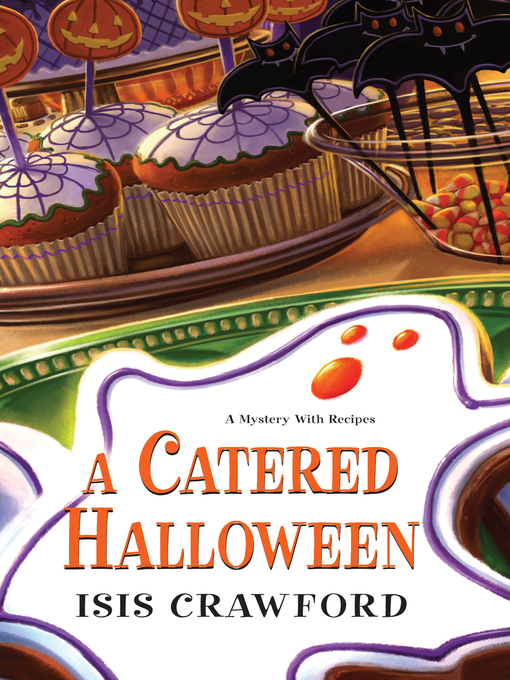 Title details for A Catered Halloween by Isis Crawford - Available